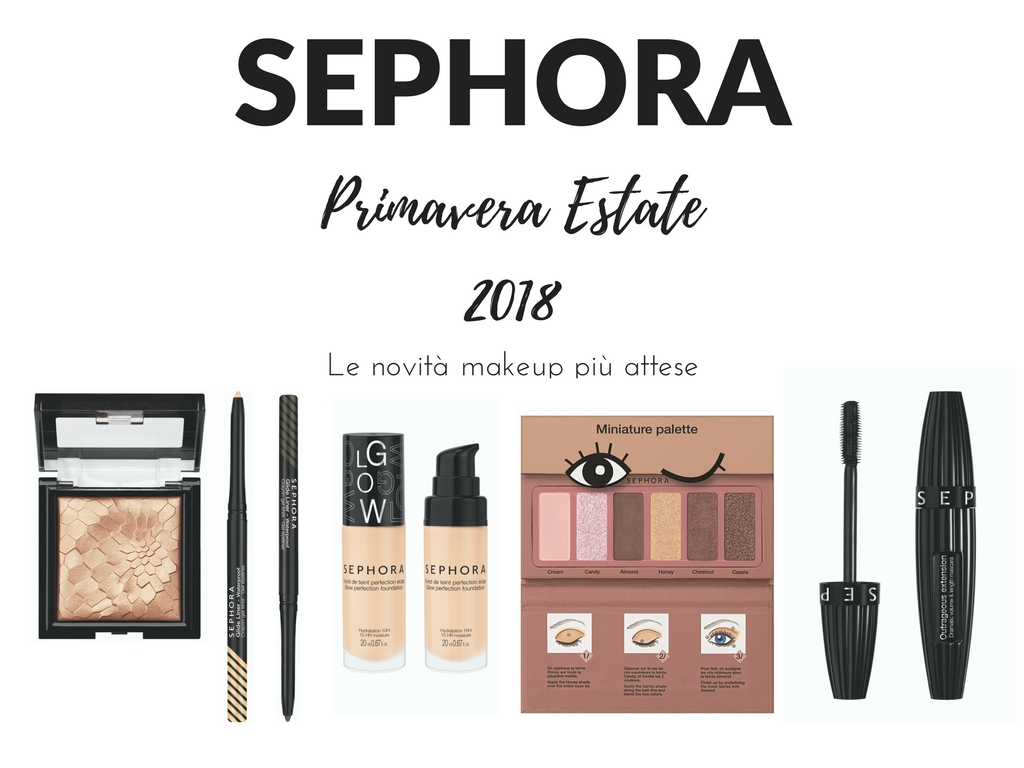 SEPHORA PRIMAVERA ESTATE 2018